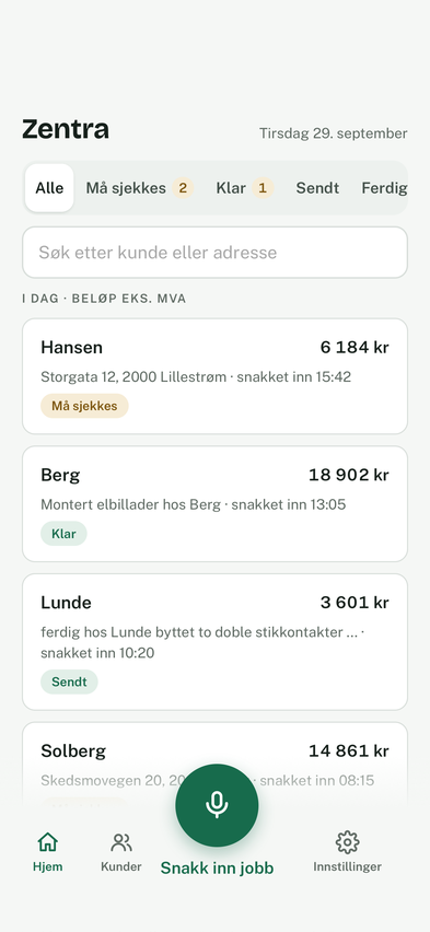 Hjem i Zentra med dagens jobber, beløp og status.